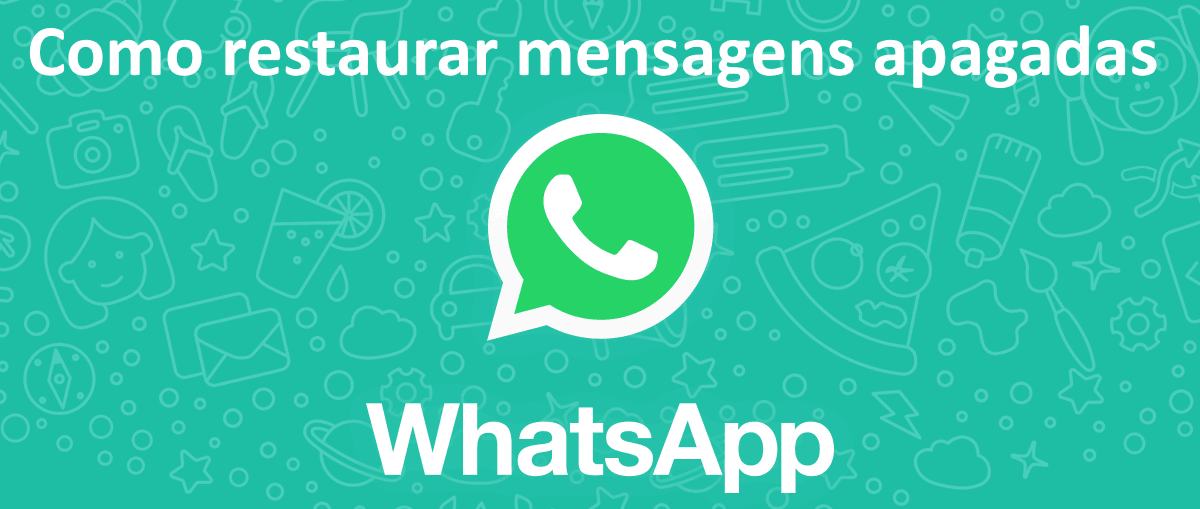 Como recuperar mensagens apagadas do WhatsApp passo a passo